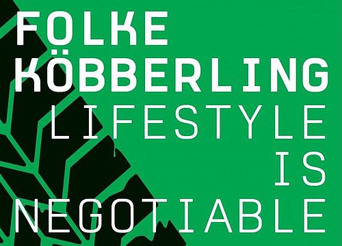 Folke Köbberling | Lifestyle is Negotiable